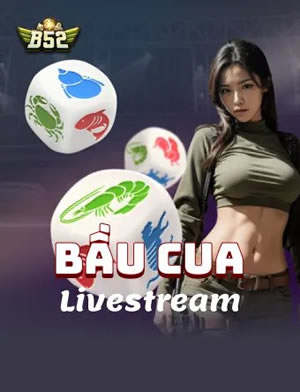 Bầu Cua Tôm Cá